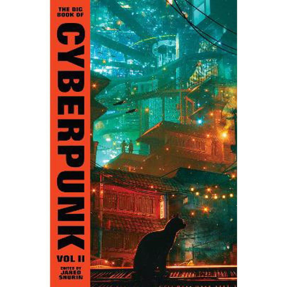 The Big Book of Cyberpunk Vol. 2 (Hardback) - Various